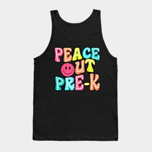 Peace Out Pre K Happy Last Day Of School Groovy Tank Top